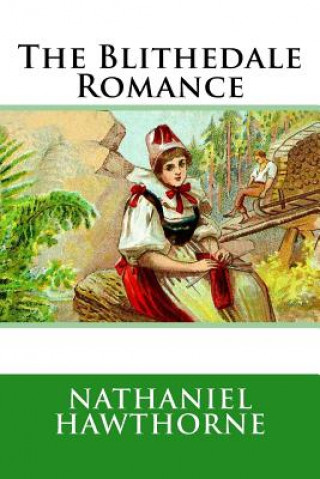 Knjiga The Blithedale Romance Nathaniel Hawthorne