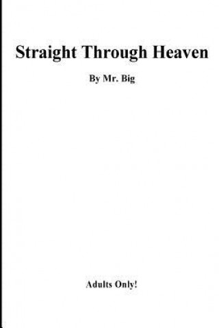 Knjiga straight Through Heaven Big