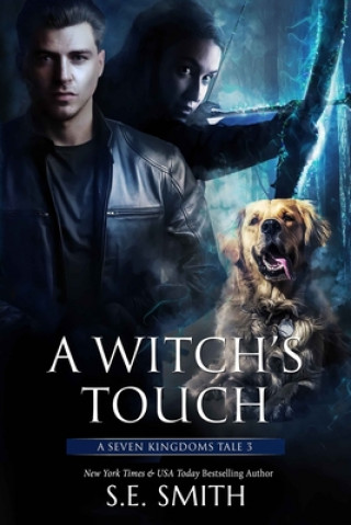 Knjiga A Witch's Touch: A Seven Kingdoms Tale 3 S E Smith