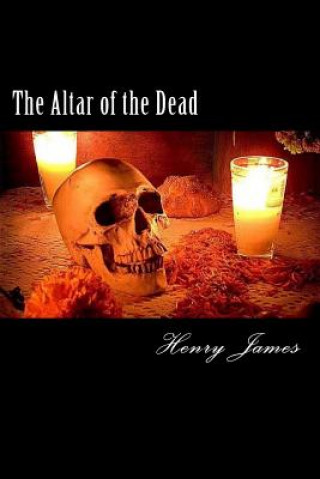 Knjiga The Altar of the Dead Henry James