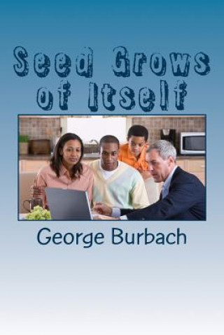 Buch Seed Grows of Itself George Burbach