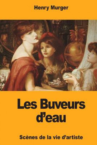 Knjiga Les Buveurs d'eau Henry Murger