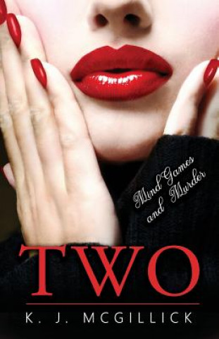 Knjiga Two: Mind Games and Murder K J McGillick