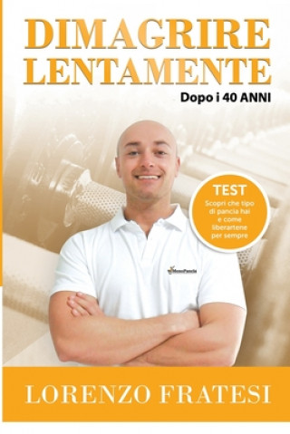 Knjiga Dimagrire Lentamente Lorenzo Fratesi