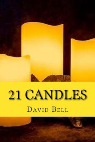 Knjiga 21 Candles Tony Bell
