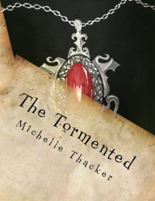 Knjiga The Tormented Michelle Lee Thacker