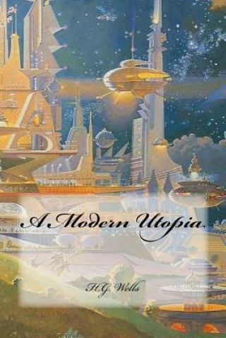 Książka A Modern Utopia H G Wells