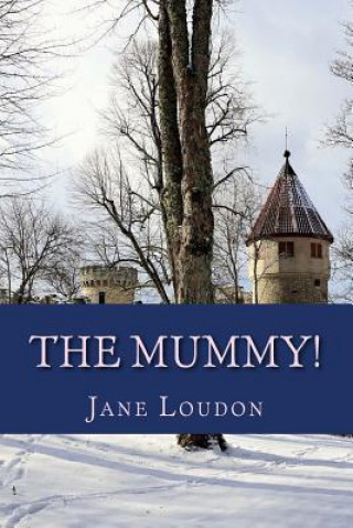 Kniha The Mummy! Jane Loudon