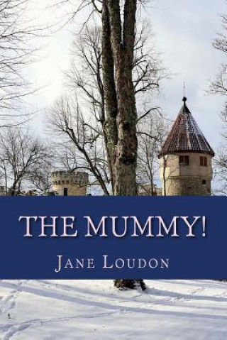 Knjiga The Mummy! Jane Loudon