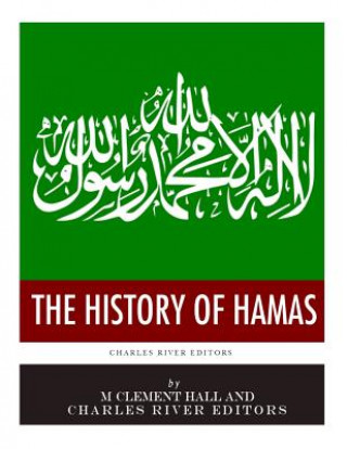 Książka The History of Hamas Charles River Editors