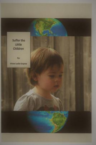 Boek Suffer the Little Children Victor Leslie Dupree
