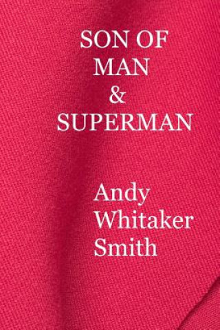 Boek Son of Man & Superman Andy Whitaker Smith