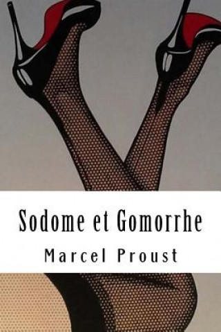 Könyv Sodome et Gomorrhe: ? la recherche du temps perdu #4 Marcel Proust