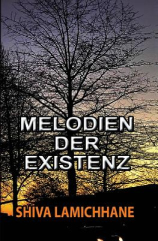 Knjiga Melodien der Existenz: Kurzgeschichten MR Shiva Lamichhane
