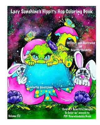 Carte Lacy Sunshine's Hippity Hop Coloring Book: Whimsical Bunnies, Sprites, Big Eyes, Easter, Spring Fantasy Coloring Book All Ages Heather Valentin