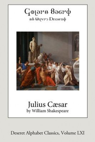 Kniha Julius Caesar (Deseret Alphabet edition) William Shakespeare