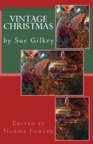 Buch Vintage Christmas: by Sue Gilkey Norma Fowler