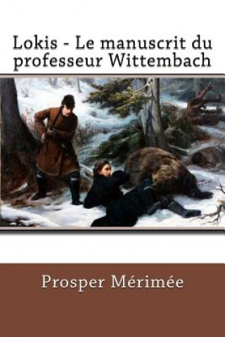 Könyv Lokis - Le manuscrit du professeur Wittembach Prosper Merimee