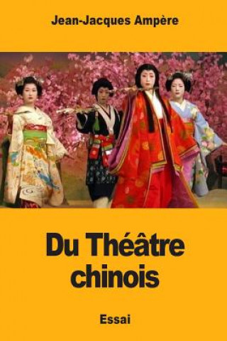 Książka Du Théâtre chinois Jean-Jacques Ampere