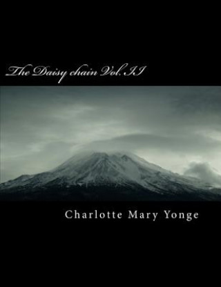 Książka The Daisy Chain Vol. II Charlotte Mary Yonge