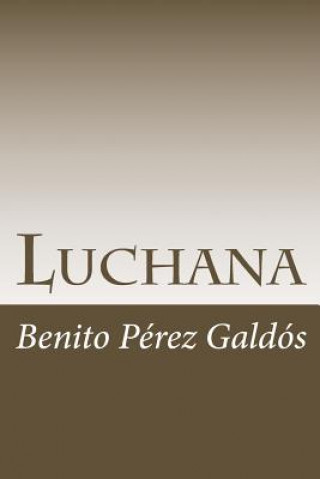 Книга Luchana Benito Perez Galdos