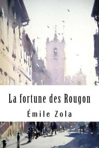 Книга La fortune des Rougon Émile Zola