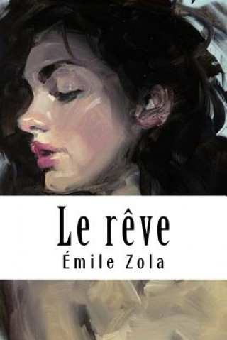 Kniha Le r?ve Émile Zola