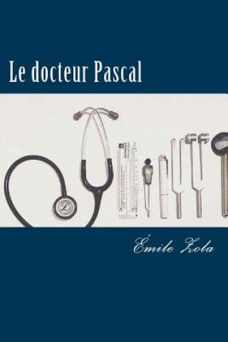 Książka Le docteur Pascal Émile Zola