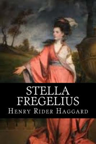 Könyv Stella Fregelius Henry Rider Haggard