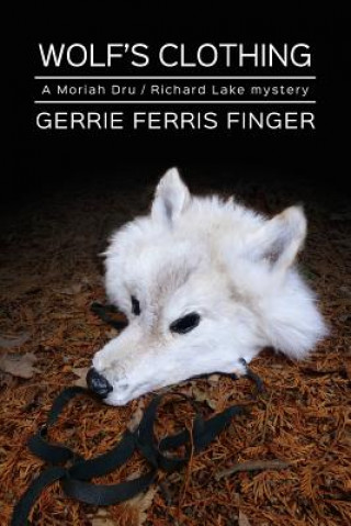 Boek Wolf's Clothing: A Moriah Dru and Richard Lake mystery Gerrie Ferris Finger