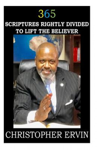 Knjiga 365 Scriptures Rightly Divided Rev Christopher Ervin