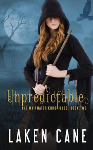 Book Unpredictable Laken Cane