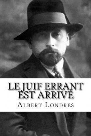 Buch Le Juif errant est arrivé Albert Londres