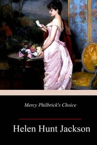 Książka Mercy Philbrick's Choice Helen Hunt Jackson