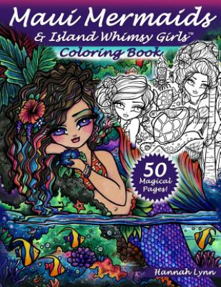 Книга Maui Mermaids & Island Whimsy Girls Coloring Book Hannah Lynn