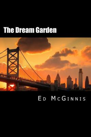 Book The Dream Garden Ed McGinnis
