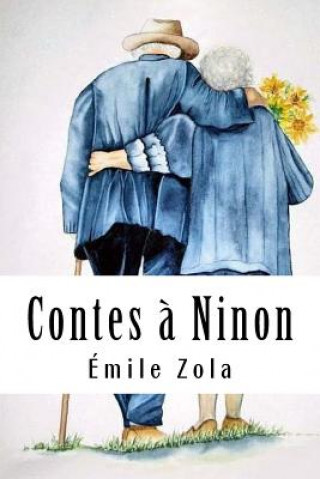 Könyv Contes ? Ninon. Émile Zola