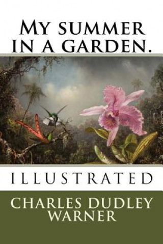 Книга My summer in a garden. Charles Dudley Warner