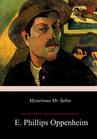 Książka Mysterious Mr. Sabin Edward Phillips Oppenheim