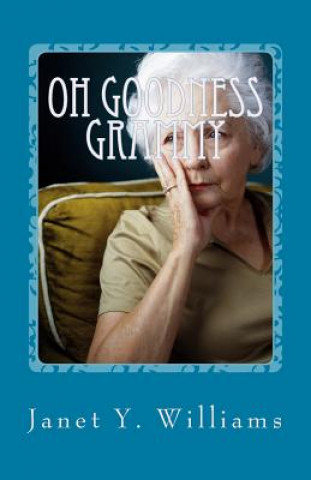 Boek Oh Goodness Grammy Janet Y Williams
