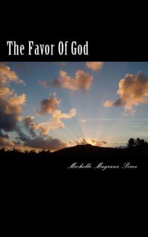 Boek The Favor Of God: Scriptures Of God's Favor Michelle Magrans-Perez