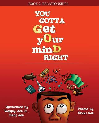 Book You Gotta Get Your Mind Right: Relationships Nikki Ace