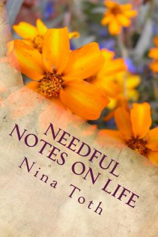 Knjiga Needful Notes on Life: Devotions to Start Your Day Nina Toth