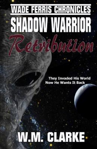 Kniha Shadow Warrior: Retribution W M Clarke