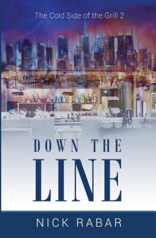 Boek Down the Line: The Cold Side of the Grill 2 Nick Rabar