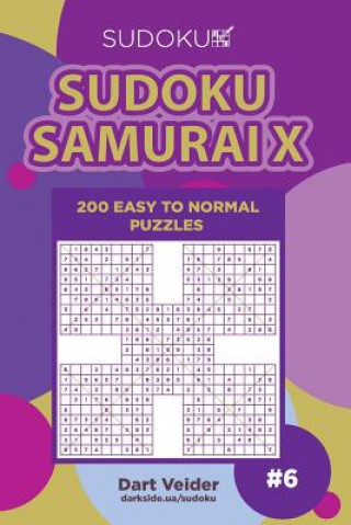 Kniha Sudoku Samurai X - 200 Easy to Normal Puzzles (Volume 6) Dart Veider