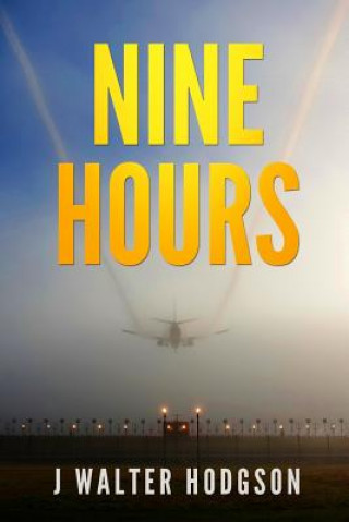 Книга Nine Hours J Walter Hodgson