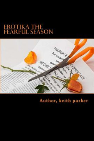 Könyv EROTIKA the FEARFUL Season Keith Parker