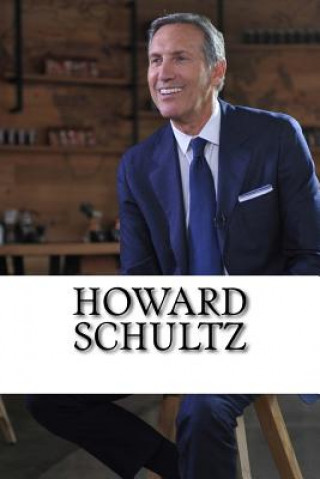 Könyv Howard Schultz: A Biography of the Starbucks Billionaire James Perry