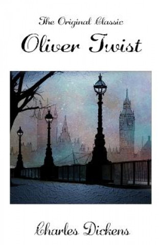 Buch Oliver Twist - The Original Classic DICKENS